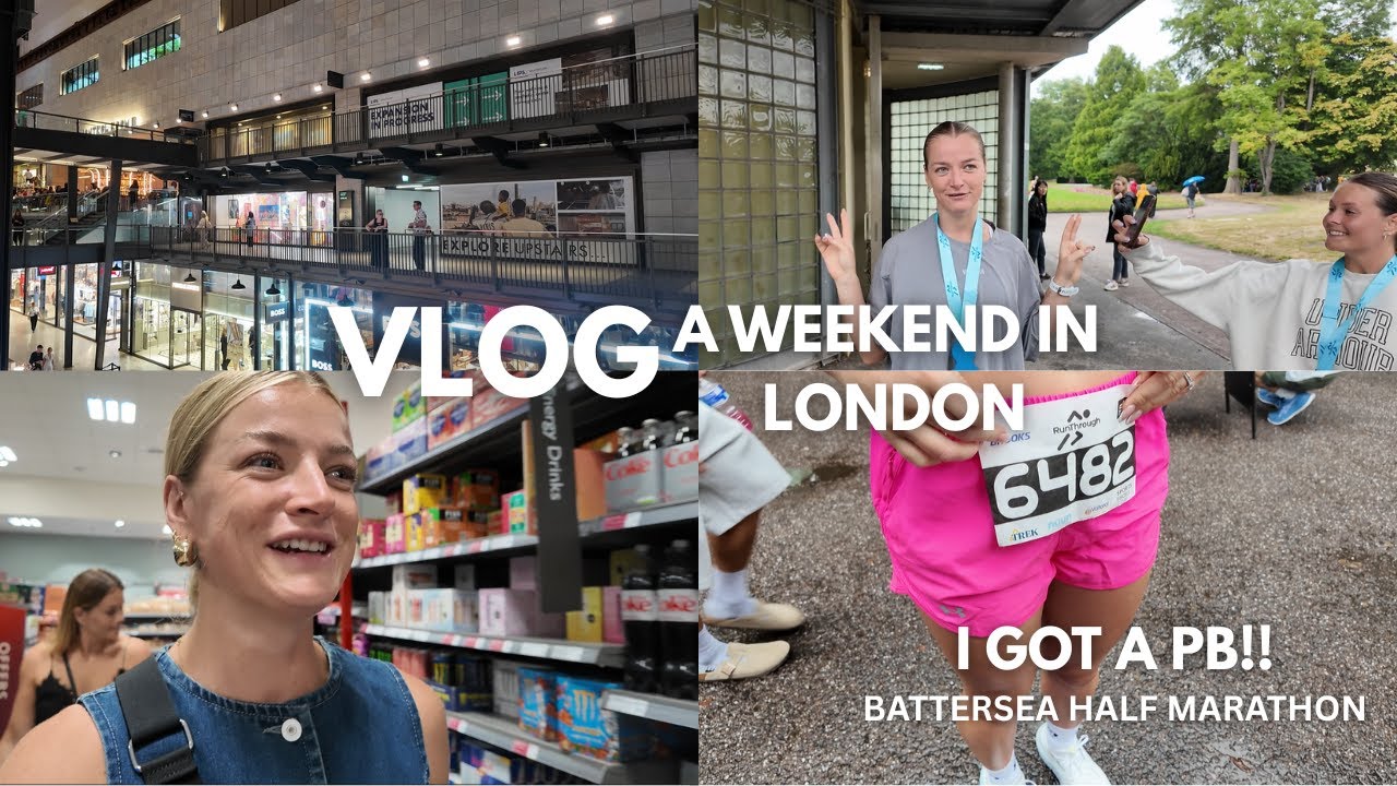 VLOG | A WEEKEND IN LONDON, BATTERSEA HALF MARATHON!