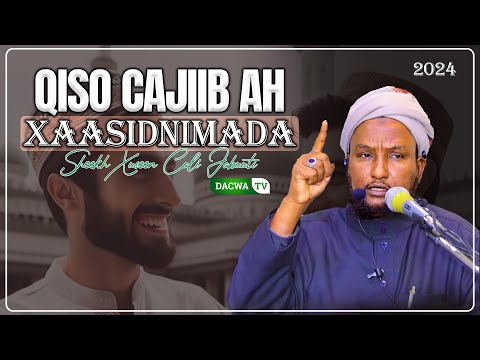 Qisooyin Cajiib Ah Xaasidnimada ᴴᴰ Sheekh Xuseen Cali Jabuuti