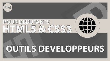 [#16] Découverte des outils de développement | HTML5/CSS3 & ses frameworks pour les débutants