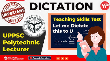 UPPSC Polytechnic lecturer "Dictation" important teaching component for interviews | Prepare with YP