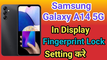 Samsung Galaxy A14 5G Display Fingerprint Setting | Samsung Galaxy A14 5G Me in Display Fingerprint
