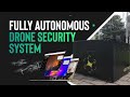 Drone Security System: Fully Autonomous Solution, Integrated with DiaB Hardware