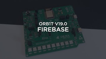 Firebase with ORB1T V19.0