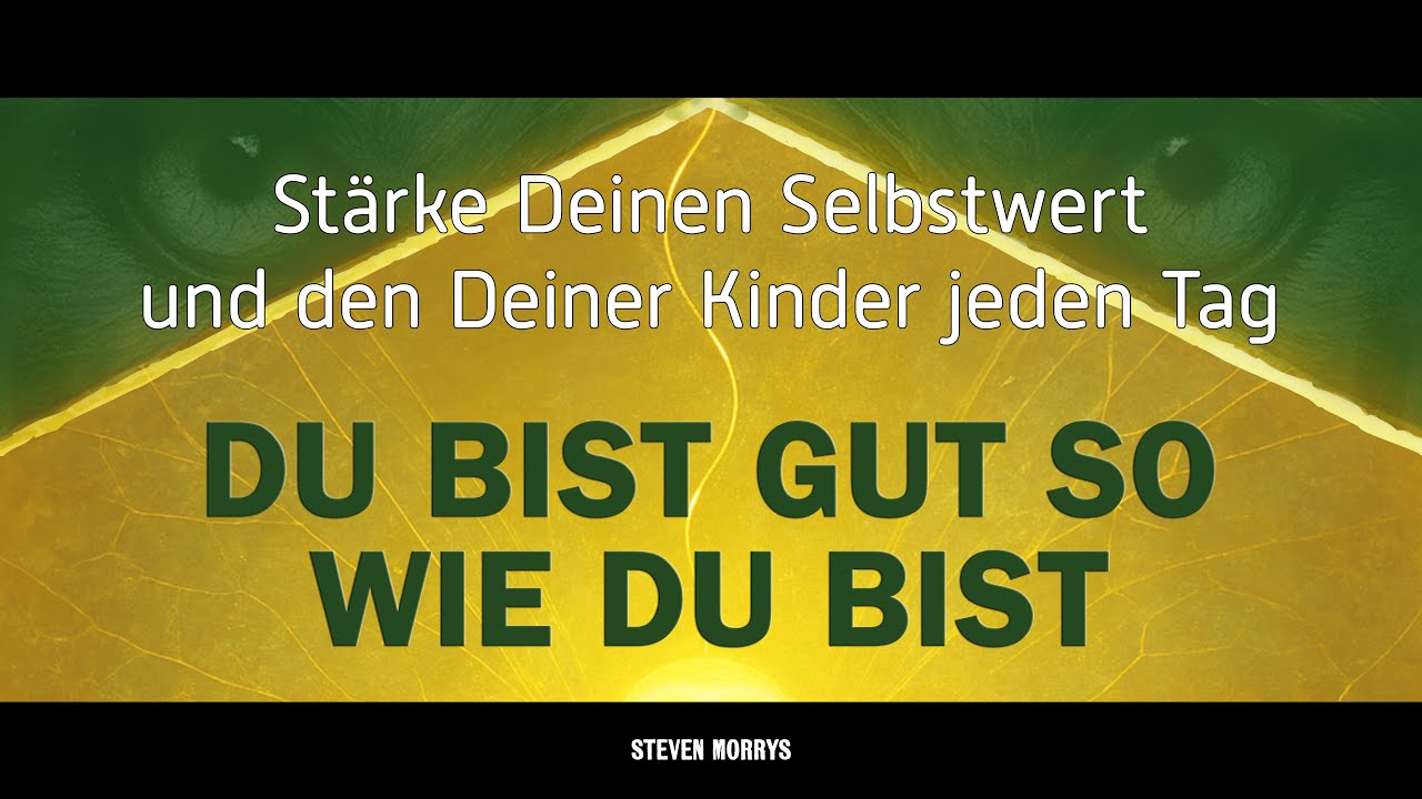 Du bist gut so wie Du bist | Gesungene Affirmation für Selbstwert & Selbstvertrauen