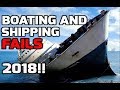 Boating and shipping fails - Ship Sinks at Sea! (Compilation Extraordinaire) - 2018