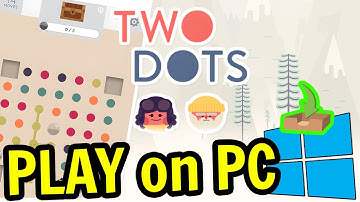 🎮 How to PLAY [ Two Dots ] on PC ▶ DOWNLOAD and INSTALL