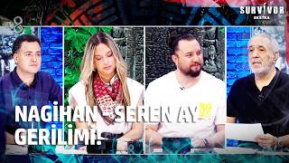 Dokunulmazlık Öncesi Nagihan Ve Seren Ay Arasında Tansiyon Yükseldi Survivor Ekstra 87. Bölüm