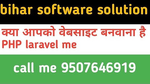 bihar software developer company in silk city bhagalpur website app php laravel developer 9507646919