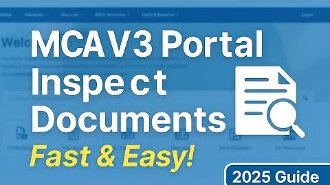How to Inspect Documents on MCA V3 Portal | Step by Step!