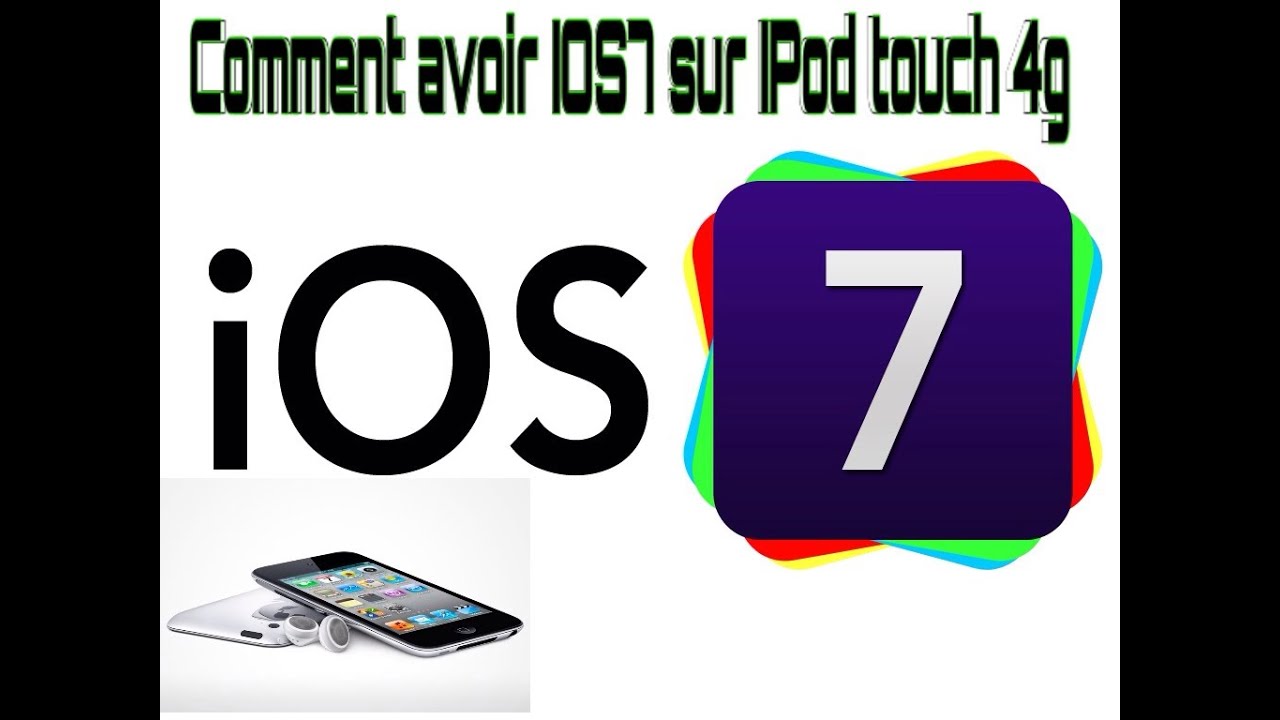 [Tuto] Avoir iOS 7 sur iPod touch 4g ( jailbreak requis ) - YouTube