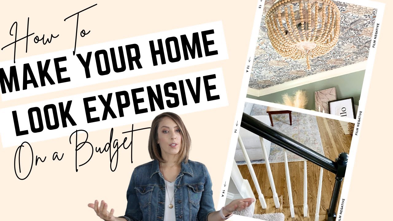 How to Make Your Home Look More Expensive on a Budget YouTube