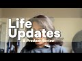 Life Updates with Product Reviews