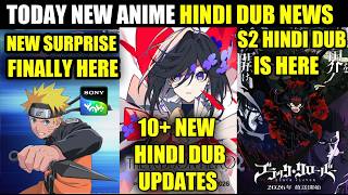 NARUTO SHIPPUDEN NEW SURPRISE IS HERE | 10+ NEW HINDI DUB ANIMES UPDATES | BLACK CLOVER S2 HINDI DUB