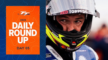 Daily Round Up - Day 05 | 2025 Isle of Man TT Races