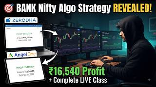 🎯 BANK Nifty Algo Strategy REVEALED! ₹16,540 Profit + Complete LIVE Class 📈