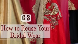 How to Reuse Your Bridal Wear -The Indian Bride