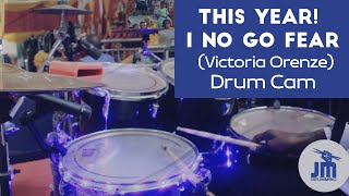 THIS YEAR! I NO GO FEAR (Victoria Orenze)  - New Life Melodies (JM Drumming)