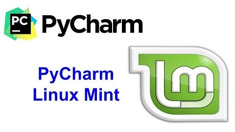 How to Install Pycharm Linux Mint