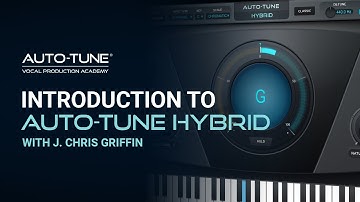 Introduction: Auto-Tune Hybrid Tutorial Video with J Chris Griffin