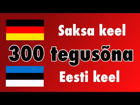 300 tegusõna + Lugemine ja kuulamine: - Saksa keel + Eesti keel