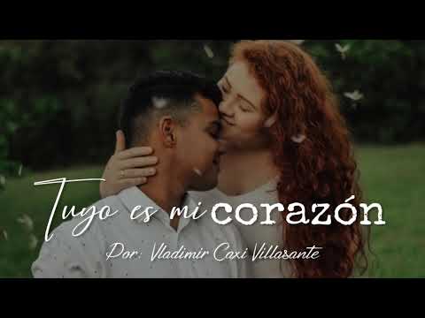 💓 Tuyo es mi corazón | Reflexión & Video Poema 😘