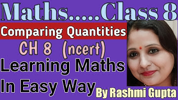 Maths class 8 CH-8"Comparing quantities"part-1