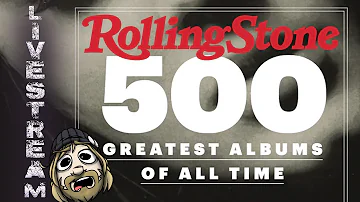 (PART 1 - 500 - 250) Rolling Stone's 500 Greatest Albums of All Time LIVESTREAM || Crash Thompson