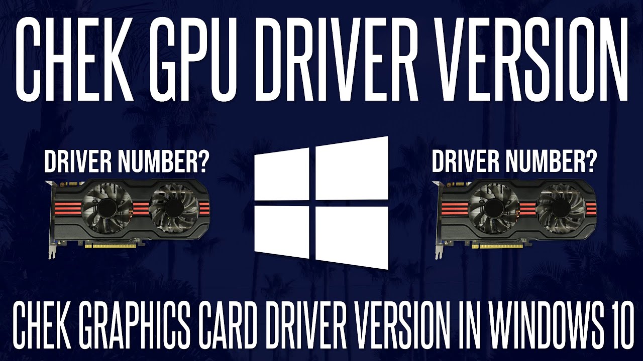 Check Graphics Driver Version on Windows 10 PC - YouTube