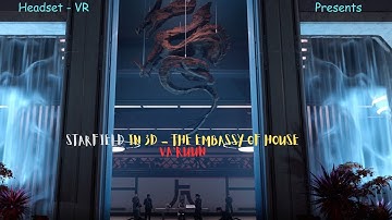 Starfield in 3D - Part 4 - The Embassy of House Va