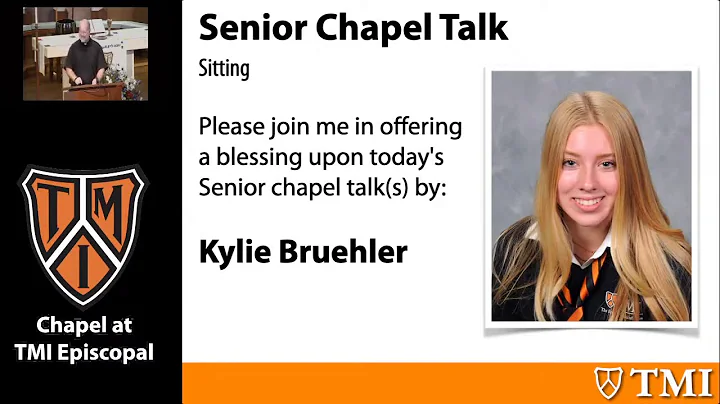 Daily Chapel and Senior Chapel Talk by Kylie Bruehler '21