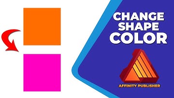 How to change shape color in affinity publisher