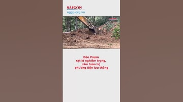 Đèo Prenn sạt lở nghiêm trọng, cấm toàn bộ phương tiện lưu thông