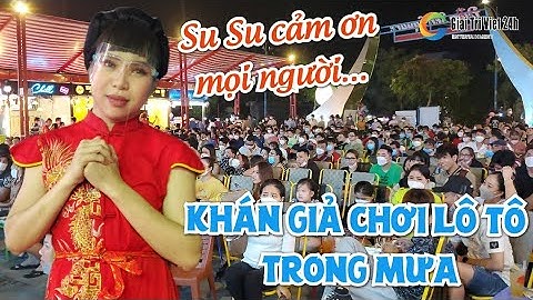 Su Su "rớt nước mắt" hàng trăm khán giả ĐỘI MƯA đến xem lô tô show HƯƠNG NAM VÕ ĐƯỜNG