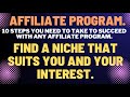 10 Steps You Need To Take To Succeed With any Affiliate Program