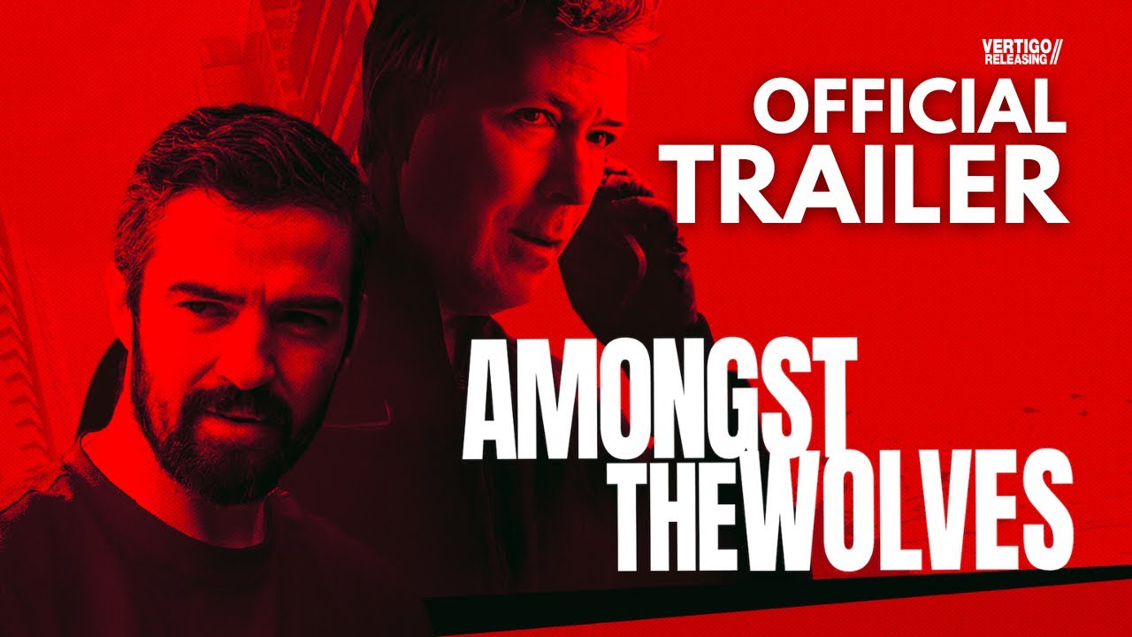New Movies: Amongst the Wolves (2025) by Mark O'Connor: Redemption in Dublin's Underbelly