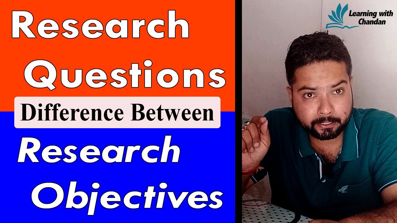 difference between research objectives and questions