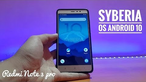 Syberia os android 10 review on redmi note 3 pro