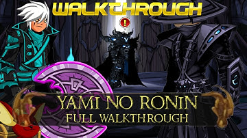AQW Yami No Ronin Class! Full Walkthrough /join darkally | Dage
