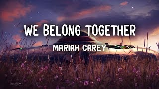 Video thumbnail of "Mariah Carey - We Belong Together (Lyrics)"