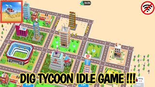 CITY BUILDING GAME OFFLINE | DIG TYCOON GAME - IDLE GAME ANDROID - GAMEPLAY #1 screenshot 3