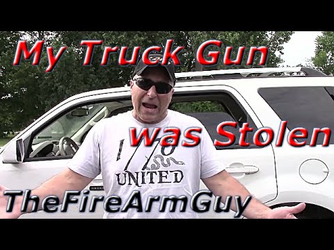 My Truck Gun was Stolen - TheFireArmGuy
