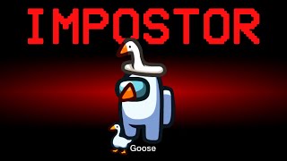Among Us but the Impostor is Goose