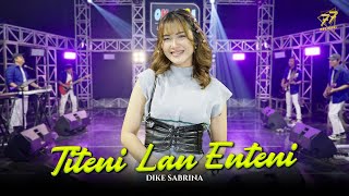 DIKE SABRINA - TITENI LAN ENTENI | Feat. OM SERA