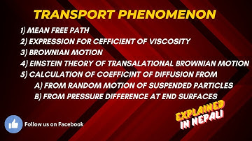Transport Phenomena || Brownian motion|| Einstein Theory on Brownian motion || In Nepali