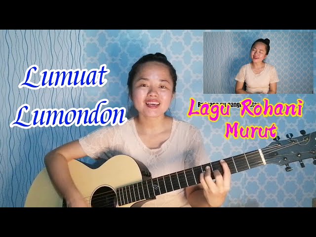 LUMUAT LUMONDON, LAGU ROHANI MURUT | TINA COVER class=