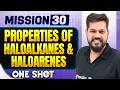 PROPERTIES OF HALOALKANES &amp; HALOARENES in ONE SHOT || All Concepts, Tricks &amp; PYQ || NEET 2026