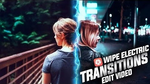 New Electric Wipe Transition in Kinemaster Tutorial || By TARUN CREATIONS ||
