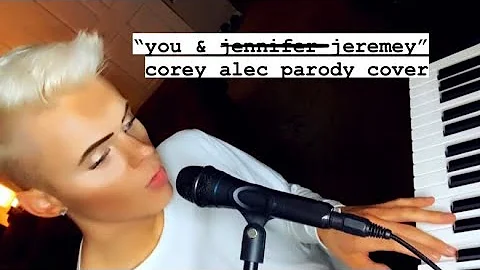Blows You & Jennifer - Corey Alec Parody Cover