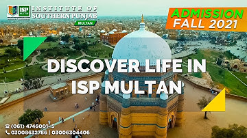 Discover Life in ISP Multan | Best University in Multan | University Admissions 2021 | ISP Multan
