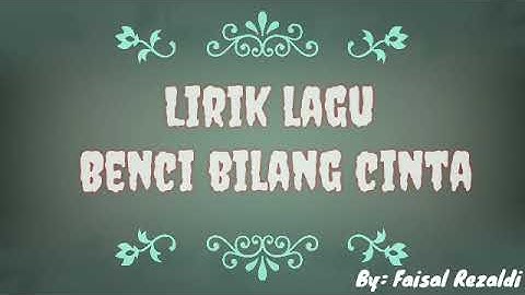 Radja - Benci bilang cinta (lirik)